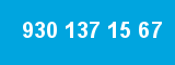 930 137 15 67 930 137 15 67
